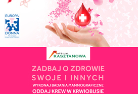 Oddaj krew w krwiobusie / wykonaj badania mammograficzne przy Atrium Kasztanowa