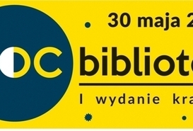 Noc w Bibliotece - I edycja krajowa już 30 maja!