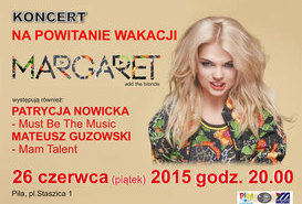 Koncert MARGARET na powitanie wakacji! 