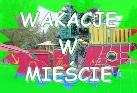 Wakacje w mieście