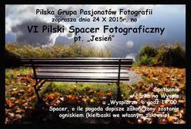 VI Pilski Spacer Fotograficzny. Temat przewodni: jesień.