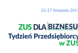 ZUS DLA BIZNESU - 'Tydzień Przedsiębiorcy'.