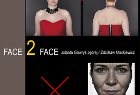 FACE 2 FACE - Jolanta Gawryś Jędrej  / Zdzisław Mackiewicz
