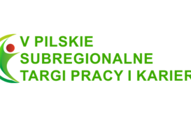 V Pilskie Subregionalne Targi Pracy i Kariery - zapowiedź.