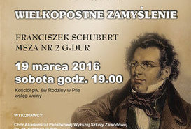 'Wielkopostne zmyślenie' - Franciszek Schubert Msza nr 2 G-dur