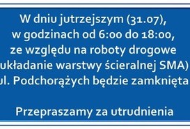 31.lipca - zamknięcie ulicy Podchorążych