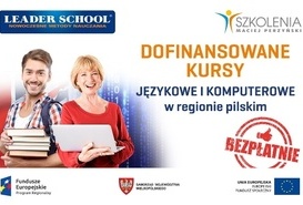 „Dofinansowane kursy językowe i komputerowe w regionie pilskim”