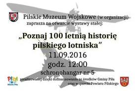 'Poznaj 100 letnią historię pilskiego lotniska' - wystawa. 