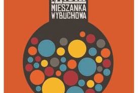 Pomóżmy zrobić 'MIESZANKĘ WYBUCHOWĄ'!