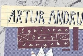 Cyniczne Córy Zurychu-recital Artura Andrusa