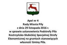 Apel Rady Miasta Piły w sprawie ustanowienia Podstrefy Piła Kostrzyńsko-Słubickiej Specjalnej Strefy Ekonomicznej na gruntach stanowiących własność Gminy Piła.