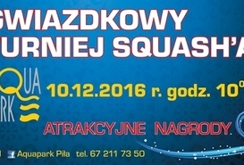 Gwiazdkowy Turniej Squasha. 