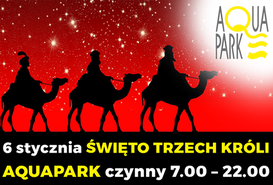 Aquapark czynny w Święto Trzech Króli.