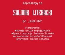 Salonik literacki 'Just life'