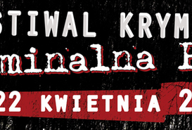 V Festiwal Kryminału - Kryminalna Piła 2017