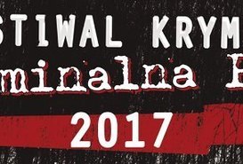 V Festiwal Kryminału - Kryminalna Piła 2017