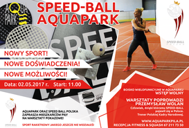 SPEED BALL - nowa dyscyplina w ofercie Aquaparku.