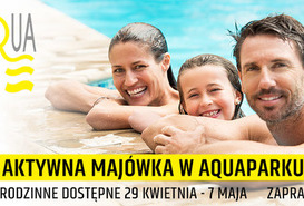 Majówka w Aquaparku. 