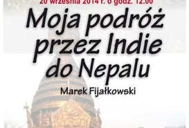 Moja podróż przez Indie do Nepalu - opowiada Marek Fijałkowski