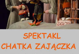 Spektakl Chatka Zajączka