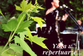 Parkowe Spotkania - Yaga w repertuarze Piaf,Greco, Aznavour