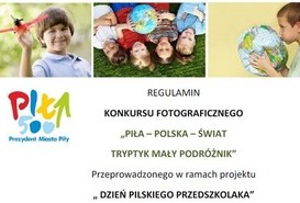 Konkurs fotograficzny 'Piła - Polska - Świat Tryptyk mały podróżnik'