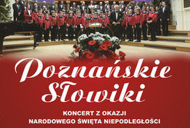 Poznańskie Słowiki - Koncert z okazji Narodowego Święta Niepodległości