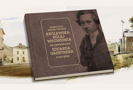 Promocja książki 'Królewska Kolej Wschodnia na akwarelach Eduarda Gaertnera z 1851 r.'
