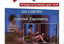 TEATR W KINIE - GABRIELA ZAPOLSKA, ICH CZWORO 