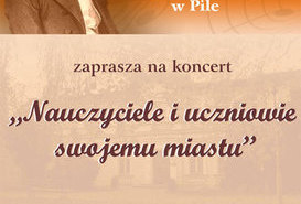 Nauczyciele i uczniowie swojemu miastu