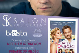 Salon Kulturalny  - spotkanie z Michałem Czerneckim, film: Podatek od miłości