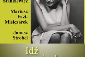 IDŹ SWOJĄ DROGĄ - PIOSENKI JONASZA KOFTY