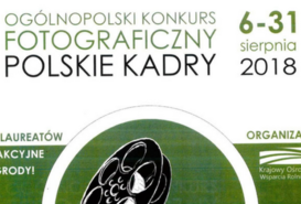 Ogólnopolski Konkurs Fotograficzny Polskie Kadry 
