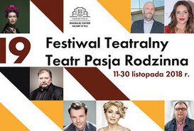 19 Festiwal Teatralny - Teatr Pasja Rodzinna