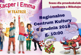 Kacper i Emma w teatrze / seans dla dzieci