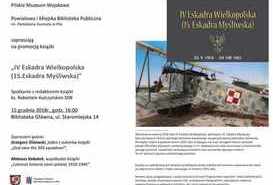 Promocja książki 'IV Eksadra Wielkopolska (15.Eskadra Myśliwska) 25 V 1919 - 29 VIII 1921'