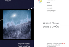 DWIE z DRÓG - wystawa fotografii Wojciecha Sternaka