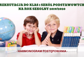 Rekrutacja do klas 1 szkół podstawowych na rok szkolny 2019/2020 (harmonogram) 