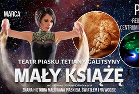 Mały książę - Teatr piasku Tetiany Galitsyny