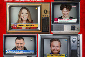 Spektakl TELEWIZJA KŁAMIE