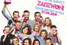 Chcesz się bawić? Zadzwoń