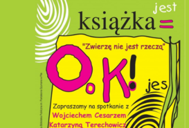 Książka jest OK! / Spotkanie z Katarzyną Terechowicz i Wojciechem Cesarzem
