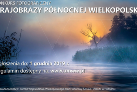 Konkurs Fotograficzny pn. Krajobrazy Północnej Wielkopolski