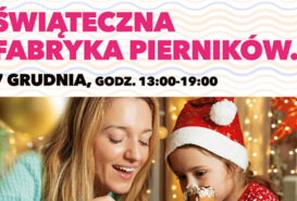   Świąteczna Fabryka Pierników i spotkanie ze św. Mikołajem w VIVO! Piła