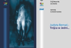 Wystawa / Judyta Bernaś - Trójca w Jedni...