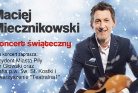 Koncert świąteczny - Maciej Miecznikowski