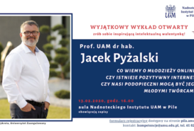Wykład otwarty Jacka Pyżalskiego