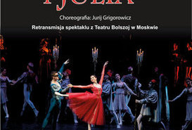 Retransmisja spektaklu 'Romeo i Julia'