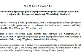 Obwieszczenie o uchwaleniu miejscowego planu zagospodarowania przestrzennego miasta Piły w rejonie ulic: Fabrycznej, Węglowej, Wawelskiej i Strefowej