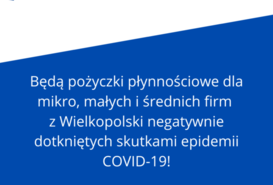 Pożyczki płynnościowe dla mikro, małych i średnich firm z Wielkopolski